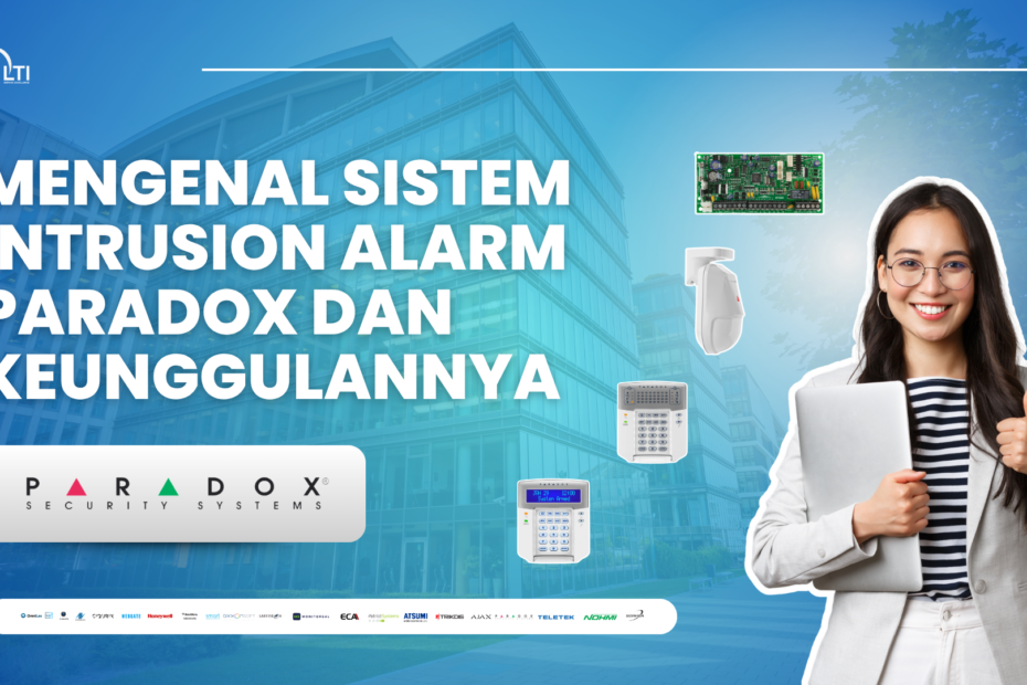 Sistem Intrusion Alarm Paradox dari Distributor Resmi PT. Lax Teknologi Indonesia – Solusi Keamanan Rumah dan Industri